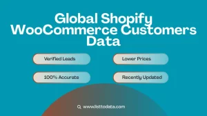 Global shopify woocommerce customers data